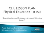 CLIL P.E. Lesson Plan_Skipping Ropes_IN30 final project