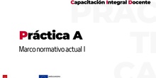 Capacitación Integral Docente: Práctica A