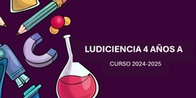 PROYECTO LUDICIENCIA 4 AÑOS A CURSO 2024-2025