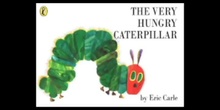 The Very Hungry Caterpillar