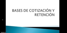 Bases de cotización y retenciones