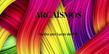 LOS ARCAÍSMOS