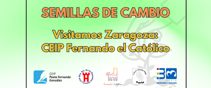 Semillas de Cambio - Visitamos Zaragoza: CEIP Fernando el Católico