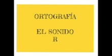 PRIMARIA - 3º - ORTOGRAFÍA R - LENGUA - FORMACIÓN