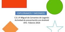 Exploramos y medimos en el cole (grupo C) - Presentaciones Android