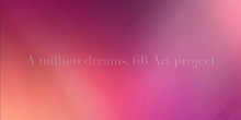 Art project: million dreams 6th grade
