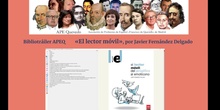 Bibliotráiler APEQ «EL lector móvil», por Javier Fernández Delgado (24-6-2022)