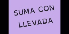 PRIMARIA - 1º - SUMA CON LLEVADA - MATEMÁTICAS - FORMACIÓN 