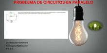 PROBLEMAS DE CIRCUITOS EN PARALELO.