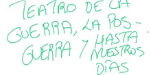 TEATRO GUERRA, POSGUERRA Y ACTUALIDAD I