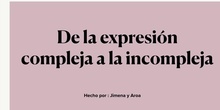 PRIMARIA- 6º - MATEMÁTICAS- DE LA EXPRESIÓN COMPLEJA A LA INCOMPLEJA- AROA Y JIMENA- FORMACIÓN 