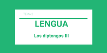 Los diptongos III