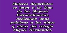 MUJERES DEPORTISTAS SE UNEN A LA LIGA DE LAS MUJERES EXTRAORDINARIAS