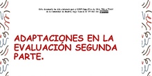 Adaptaciones en la evaluación. Parte 2 (más allá de las adaptaciones en la evaluación para alumnos con DEA, TEL y TDAH)