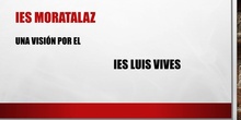 IE LUIS VIVES/IES MORATALAZ MENTORACTÚA 2018-2019