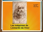 Las máquinas de Leonardo da Vinci