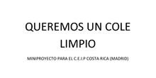 QUEREMOS UN COLE LIMPIO