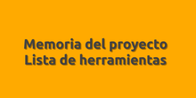 Memoria del proyecto: lista de  herramientas