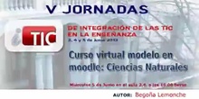 Ponencia de Da Begoña Lemonche "Curso virtual modelo en Moodle: Ciencias Naturales"