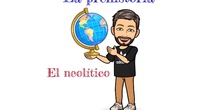 4º Sociales - La prehistoria - El neolítico