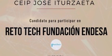 Candidatura CEIP José Iturzaeta, proyecto RetoTech.