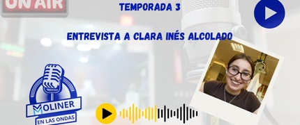 Moliner en las Ondas - Entrevista a Clara Inés Alcolado