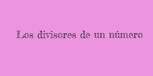 PRIMARIA 6º-LOS DIVISORES_MATEMÁTICAS_PAOLA