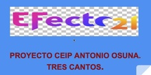 PROYECTO EFECTO 21 EN CEIP ANTONIO OSUNA
