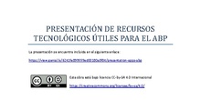 PRESENTACIÓN DE RECURSOS TECNOLÓGICOS ÚTILES PARA EL ABP