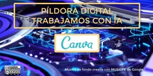 Píldora IA: Utilización de Canva