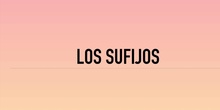 LOS SUFIJOS