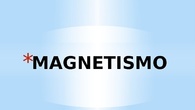 MAGNETISMO