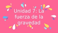 La fuerza de la gravedad