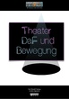 Theater, DaF und Bewegung
