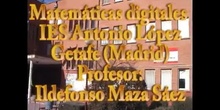 Matemáticas digitales. IES Antonio López García (Getafe)