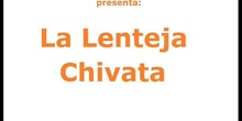 La lenteja chivata (Voz en off...)