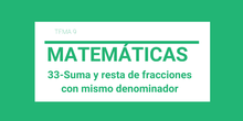 33-Sumas y restas de fracciones con el mismo denominador