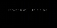 Ukelele duo - Forest gump