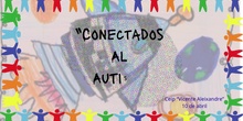 Conectados al autismo<span class="educational" title="Contenido educativo"><span class="sr-av"> - Contenido educativo</span></span>