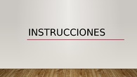 Instrucciones