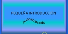 PEQUEÑA INTRODUCCIÓN A LA TRIGONOMETRÍA