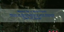 Mined for a Millennium: Mines of Rammelsberg and Historic Town of Goslar: UNESCO Culture Sector