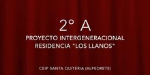 Proyecto Intergeneracional "Los Llanos" 2ºA