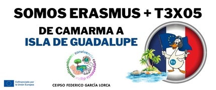 Somos Erasmus+ T3x05 - De Camama a Isla de Guadalupe - Onda Lorca