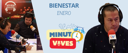 Minuto Vives Enero_Comisión de Bienestar