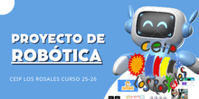 ROBOTICA-CEIP LOS ROSLAES