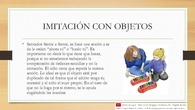 Imitación con objetos y gestos
