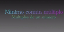 PRIMARIA-6º-MÚLTIPLOS Y M.C.M- MATEMATICAS- ERIN Y HUGO G-FORMACIÓN 