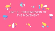 Transmission of movement