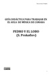 Guía Didáctica Pedro y el Lobo (S. Prokofiev)